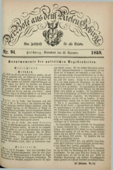 Der Bote aus dem Riesen-Gebirge : eine Zeitschrift für alle Stände. Jg.47, Nr. 94 (26 November 1859) + dod.