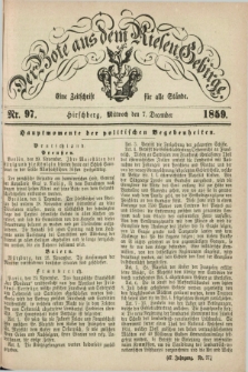 Der Bote aus dem Riesen-Gebirge : eine Zeitschrift für alle Stände. Jg.47, Nr. 97 (7 December 1859) + dod.