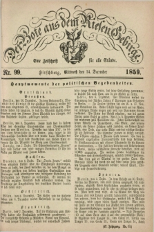 Der Bote aus dem Riesen-Gebirge : eine Zeitschrift für alle Stände. Jg.47, Nr. 99 (14 December 1859) + dod.