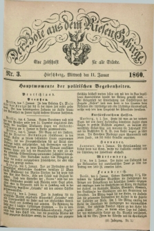 Der Bote aus dem Riesen-Gebirge : eine Zeitschrift für alle Stände. Jg.48, Nr. 3 (11 Januar 1860) + dod.