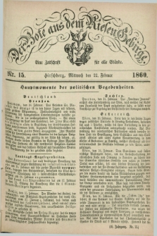 Der Bote aus dem Riesen-Gebirge : eine Zeitschrift für alle Stände. Jg.48, Nr. 15 (22 Februar 1860) + dod.
