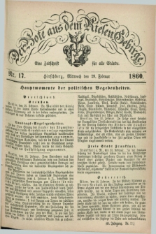 Der Bote aus dem Riesen-Gebirge : eine Zeitschrift für alle Stände. Jg.48, Nr. 17 (29 Februar 1860) + dod.