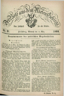 Der Bote aus dem Riesen-Gebirge : eine Zeitschrift für alle Stände. Jg.48, Nr. 21 (14 März 1860) + dod.