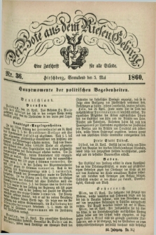 Der Bote aus dem Riesen-Gebirge : eine Zeitschrift für alle Stände. Jg.48, Nr. 36 (5 Mai 1860) + dod.