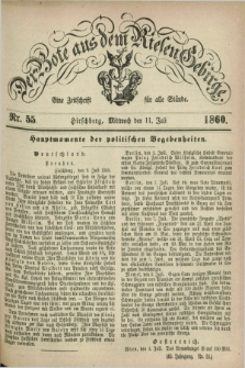 Der Bote aus dem Riesen-Gebirge : eine Zeitschrift für alle Stände. Jg.48, Nr. 55 (11 Juli 1860) + dod.