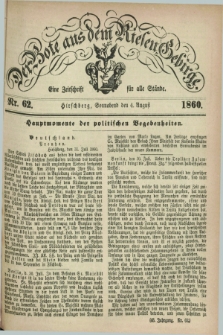 Der Bote aus dem Riesen-Gebirge : eine Zeitschrift für alle Stände. Jg.48, Nr. 62 (4 August 1860) + dod.