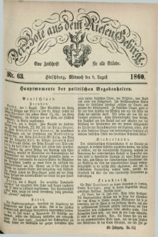 Der Bote aus dem Riesen-Gebirge : eine Zeitschrift für alle Stände. Jg.48, Nr. 63 (8 August 1860) + dod.