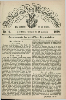 Der Bote aus dem Riesen-Gebirge : eine Zeitschrift für alle Stände. Jg.48, Nr. 76 (22 September 1860) + dod.