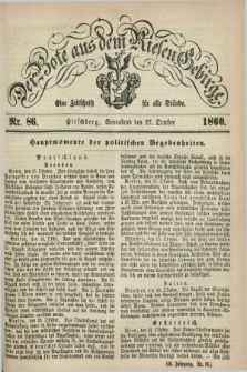 Der Bote aus dem Riesen-Gebirge : eine Zeitschrift für alle Stände. Jg.48, Nr. 86 (27 October 1860) + dod.