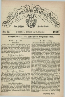 Der Bote aus dem Riesen-Gebirge : eine Zeitschrift für alle Stände. Jg.48, Nr. 95 (28 November 1860) + dod.