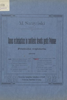 Rok w pieśni kościelnej : preludja organowe : op. 42. Z. 4, Na melodyach pieśni kościelnych osnute - Wielkanoc, Zielone Świątki, Trójca Św., Boże Ciało