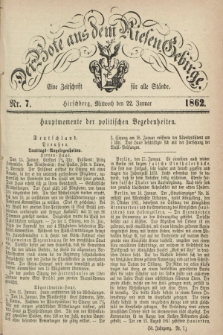 Der Bote aus dem Riesen-Gebirge : eine Zeitschrift für alle Stände. Jg.50, Nr. 7 (22 Januar 1862) + dod.