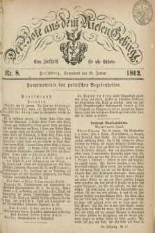 Der Bote aus dem Riesen-Gebirge : eine Zeitschrift für alle Stände. Jg.50, Nr. 8 (25 Januar 1862) + dod.