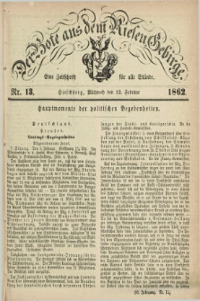Der Bote aus dem Riesen-Gebirge : eine Zeitschrift für alle Stände. Jg.50, Nr. 13 (12 Februar 1862) + dod.