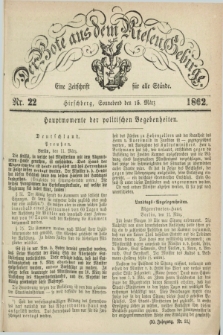 Der Bote aus dem Riesen-Gebirge : eine Zeitschrift für alle Stände. Jg.50, Nr. 22 (15 März 1862) + dod.