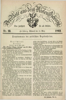Der Bote aus dem Riesen-Gebirge : eine Zeitschrift für alle Stände. Jg.50, Nr. 23 (19 März 1862) + dod.