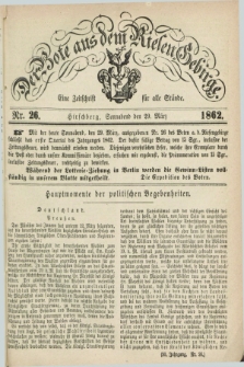 Der Bote aus dem Riesen-Gebirge : eine Zeitschrift für alle Stände. Jg.50, Nr. 26 (29 März 1862) + dod.