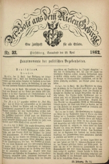 Der Bote aus dem Riesen-Gebirge : eine Zeitschrift für alle Stände. Jg.50, Nr. 32 (19 April 1862) + dod.