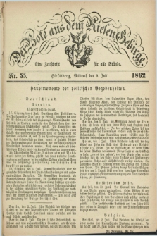 Der Bote aus dem Riesen-Gebirge : eine Zeitschrift für alle Stände. Jg.50, Nr. 55 (9 Juli 1862) + dod.