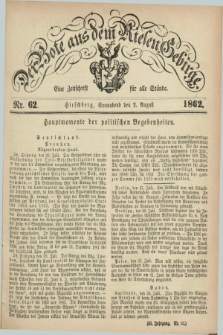 Der Bote aus dem Riesen-Gebirge : eine Zeitschrift für alle Stände. Jg.50, Nr. 62 (2 August 1862) + dod.