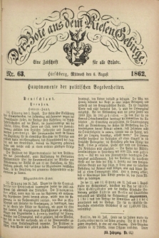Der Bote aus dem Riesen-Gebirge : eine Zeitschrift für alle Stände. Jg.50, Nr. 63 (6 August 1862) + dod.