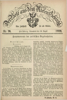 Der Bote aus dem Riesen-Gebirge : eine Zeitschrift für alle Stände. Jg.50, Nr. 70 (30 August 1862) + dod.