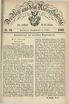 Der Bote aus dem Riesen-Gebirge : eine Zeitschrift für alle Stände. Jg.50, Nr. 82 (11 October 1862) + dod.