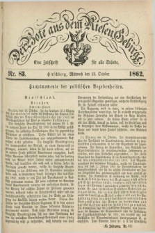 Der Bote aus dem Riesen-Gebirge : eine Zeitschrift für alle Stände. Jg.50, Nr. 83 (15 October 1862) + dod.