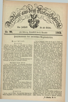 Der Bote aus dem Riesen-Gebirge : eine Zeitschrift für alle Stände. Jg.50, Nr. 90 (8 November 1862) + dod.