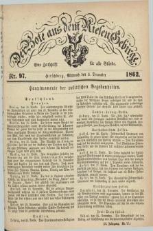 Der Bote aus dem Riesen-Gebirge : eine Zeitschrift für alle Stände. Jg.50, Nr. 97 (3 December 1862) + dod.