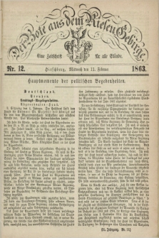 Der Bote aus dem Riesen-Gebirge : eine Zeitschrift für alle Stände. Jg.51, Nr. 12 (11 Februar 1863) + dod.