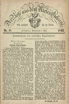 Der Bote aus dem Riesen-Gebirge : eine Zeitschrift für alle Stände. Jg.51, Nr. 18 (4 März 1863) + dod.