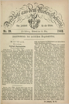 Der Bote aus dem Riesen-Gebirge : eine Zeitschrift für alle Stände. Jg.51, Nr. 20 (11 März 1863) + dod.