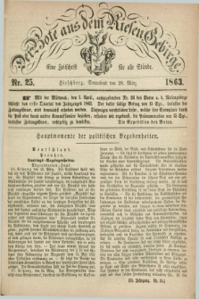 Der Bote aus dem Riesen-Gebirge : eine Zeitschrift für alle Stände. Jg.51, Nr. 25 (28 März 1863) + dod.