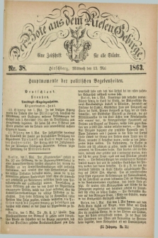 Der Bote aus dem Riesen-Gebirge : eine Zeitschrift für alle Stände. Jg.51, Nr. 38 (13 Mai 1863) + dod.