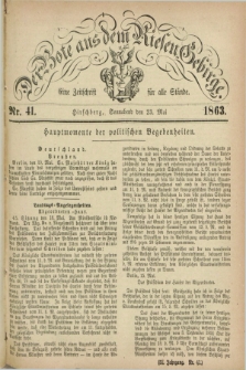 Der Bote aus dem Riesen-Gebirge : eine Zeitschrift für alle Stände. Jg.51, Nr. 41 (23 Mai 1863) + dod.