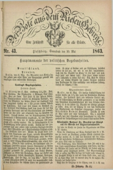 Der Bote aus dem Riesen-Gebirge : eine Zeitschrift für alle Stände. Jg.51, Nr. 43 (30 Mai 1863) + dod.