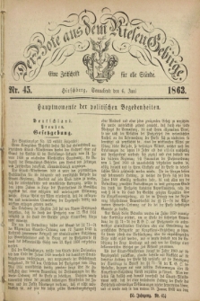 Der Bote aus dem Riesen-Gebirge : eine Zeitschrift für alle Stände. Jg.51, Nr. 45 (6 Juni 1863) + dod.