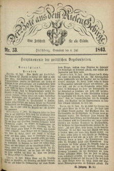 Der Bote aus dem Riesen-Gebirge : eine Zeitschrift für alle Stände. Jg.51, Nr. 53 (4 Juli 1863) + dod.
