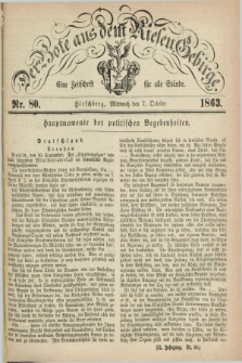 Der Bote aus dem Riesen-Gebirge : eine Zeitschrift für alle Stände. Jg.51, Nr. 80 (7 October 1863) + dod.