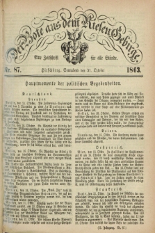 Der Bote aus dem Riesen-Gebirge : eine Zeitschrift für alle Stände. Jg.51, Nr. 87 (31 October 1863) + dod.