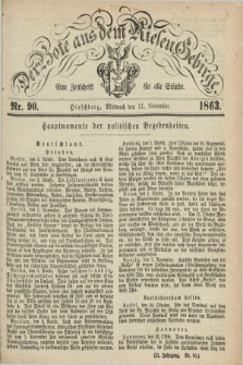 Der Bote aus dem Riesen-Gebirge : eine Zeitschrift für alle Stände. Jg.51, Nr. 90 (11 November 1863) + dod.