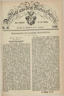 Der Bote aus dem Riesen-Gebirge : eine Zeitschrift für alle Stände. Jg.51, Nr. 95 (28 November 1863) + dod.