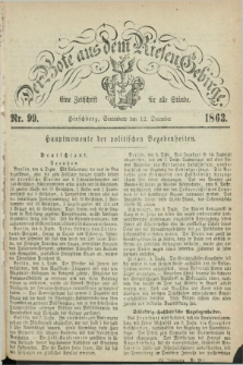 Der Bote aus dem Riesen-Gebirge : eine Zeitschrift für alle Stände. Jg.51, Nr. 99 (12 December 1863) + dod.