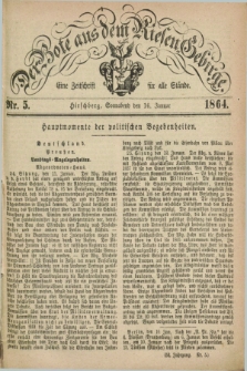 Der Bote aus dem Riesen-Gebirge : eine Zeitschrift für alle Stände. Jg.52, Nr. 5 (16 Januar 1864) + dod.