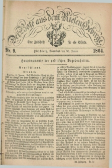 Der Bote aus dem Riesen-Gebirge : eine Zeitschrift für alle Stände. Jg.52, Nr. 9 (30 Januar 1864) + dod.