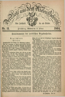 Der Bote aus dem Riesen-Gebirge : eine Zeitschrift für alle Stände. Jg.52, Nr. 12 (10 Februar 1864) + dod.