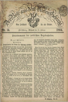 Der Bote aus dem Riesen-Gebirge : eine Zeitschrift für alle Stände. Jg.52, Nr. 14 (17 Februar 1864) + dod.