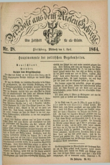 Der Bote aus dem Riesen-Gebirge : eine Zeitschrift für alle Stände. Jg.52, Nr. 28 (6 April 1864) + dod.