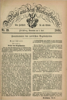 Der Bote aus dem Riesen-Gebirge : eine Zeitschrift für alle Stände. Jg.52, Nr. 29 (9 April 1864) + dod.